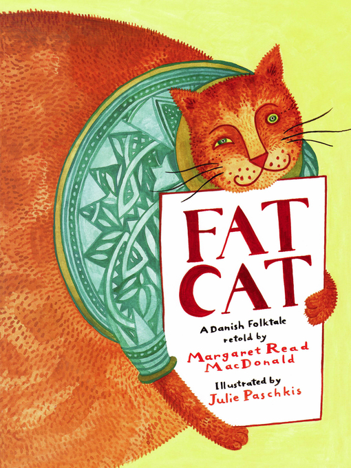 Title details for Fat Cat: by Margaret Read MacDonald - Available